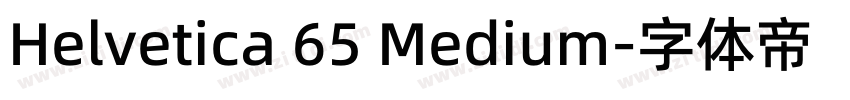Helvetica 65 Medium字体转换